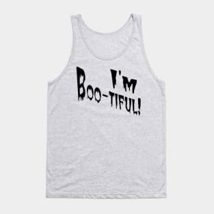 I'm Boo-tiful! Tank Top